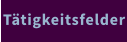 Tätigkeitsfelder